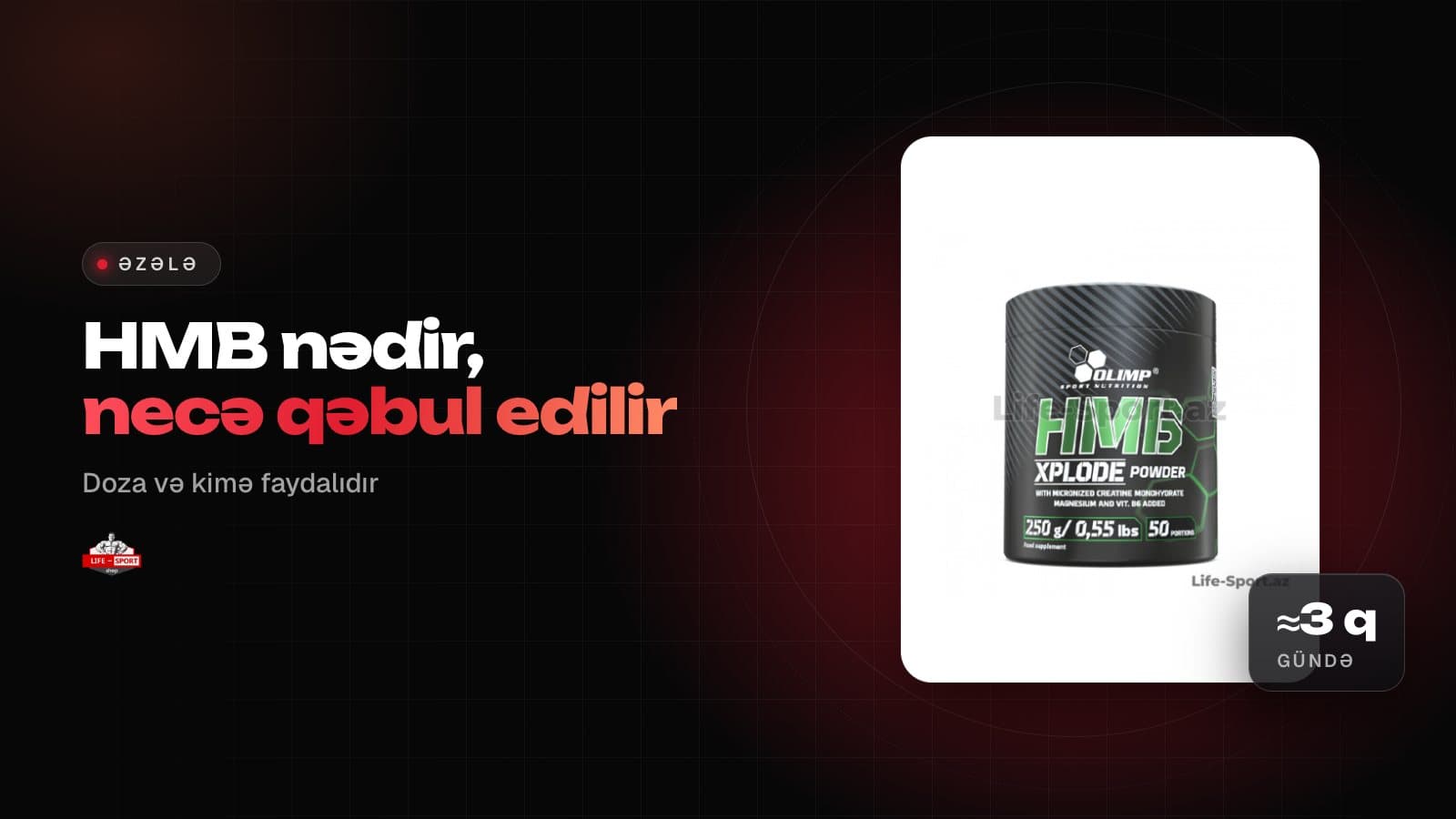 HMB nədir və necə qəbul edilir? Kimə faydası var, kimə yox