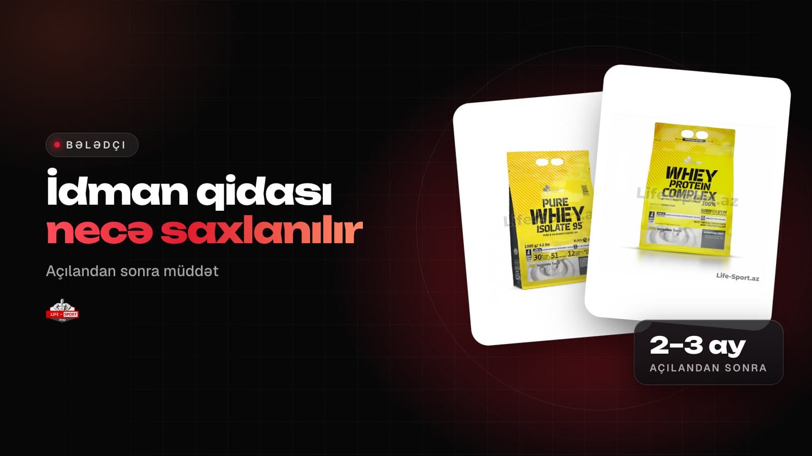 İdman qidası necə saxlanılır və açılandan sonra nə qədər istifadə olunur?
